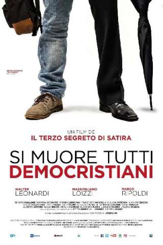 Si muore tutti democristiani [HD] (2017)