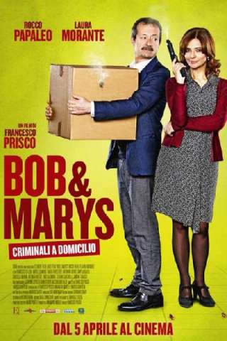 Bob & Marys - Criminali a domicilio [HD] (2018)
