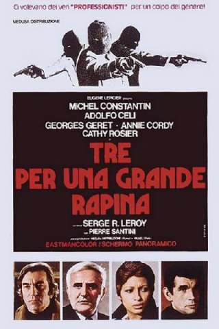 Tre per una grande rapina [HD] (1973)