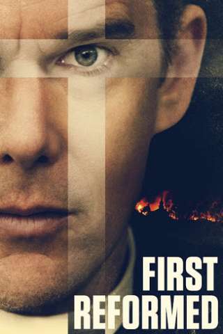 First reformed - La creazione a rischio [HD] (2017)