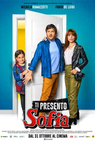 Ti presento Sofia [HD] (2018)