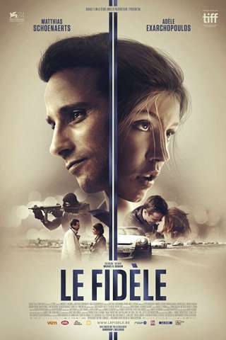 Le Fidèle - Una vita al massimo [HD] (2017)