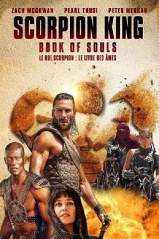 Il Re Scorpione 5 - Il libro delle anime [HD] (2018)