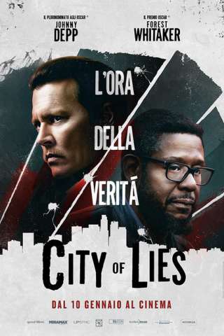 City of Lies - L'ora della verità [HD] (2019)