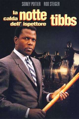 La calda notte dell'ispettore Tibbs [HD] (1967)