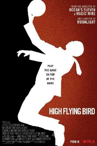 High Flying Bird [HD] (2019)