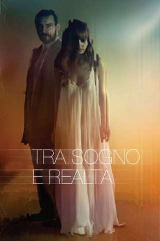 Tra sogno e realtà [HD] (2017)
