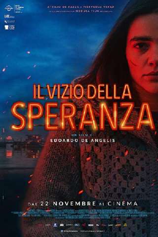 Il vizio della speranza [HD] (2018)
