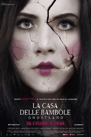 Ghostland - La casa delle bambole [HD] (2018)