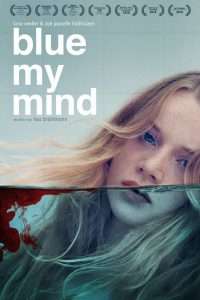 Blue My Mind [HD] (2017)