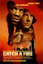Catch a fire [HD] (2006)