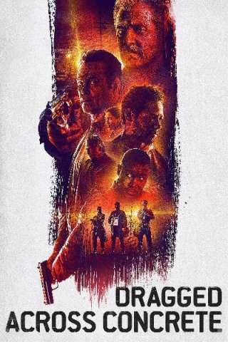 Dragged Across Concrete [HD] (2018)