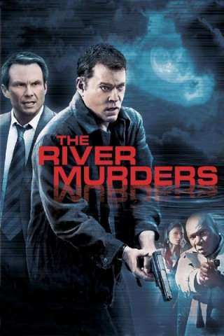 The river murders - Vendetta di sangue [HD] (2011)