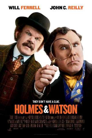 Holmes & Watson: 2 (de)menti al servizio della Regina [HD] (2018)