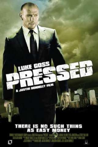 Pressed - Soldi pericolosi [HD] (2011)