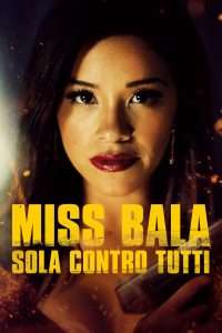 Miss Bala - Sola contro tutti [HD] (2019)