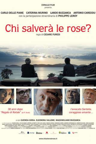 Chi salverà le rose? [HD] (2017)