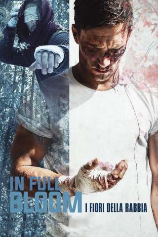 In Full Bloom - I fiori della rabbia [HD] (2019)