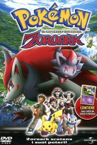 Pokémon - Il re delle illusioni Zoroark [HD] (2010)