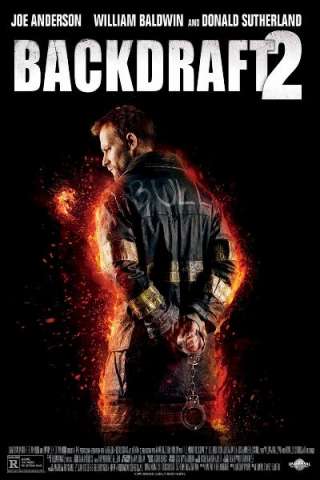 Fuoco assassino 2 - Backdraft 2 [HD] (2019)