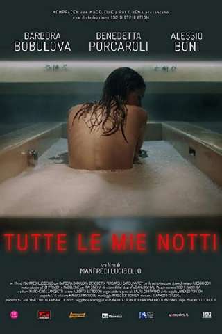 Tutte le mie notti [SD] (2019)