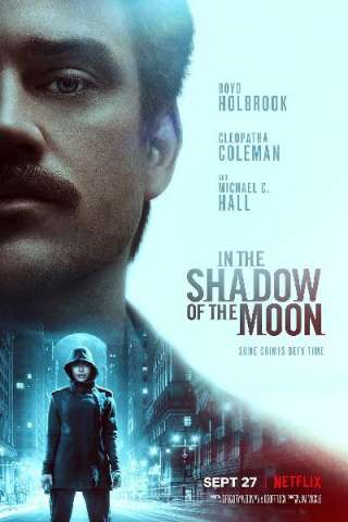 All'ombra della luna [HD] (2019)