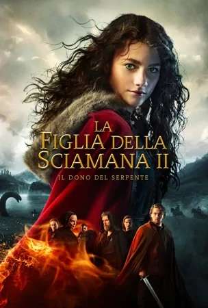 La figlia della sciamana 2 - Il dono del serpente [HD] (2019)