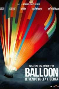 Balloon - Il Vento Della Libertà [HD] (2018)
