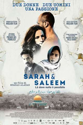 Sarah and Saleem - Là dove nulla è possibile [SD] (2018)