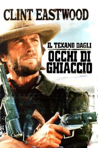Il texano dagli occhi di ghiaccio [HD] (1976)