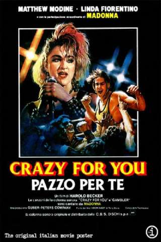 Crazy for You - Pazzo per te [HD] (1985)