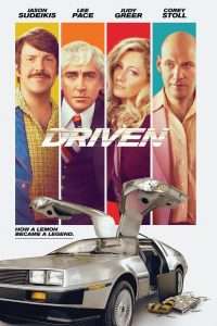 Driven - Il caso DeLorean [HD] (2019)