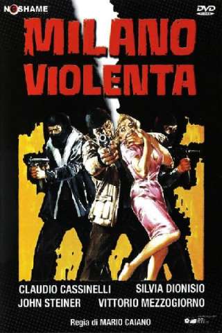 Milano Violenta [HD] (1976)