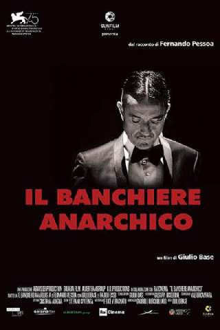 Il banchiere anarchico [HD] (2018)