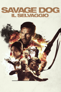 Savage Dog - Il selvaggio [HD] (2017)