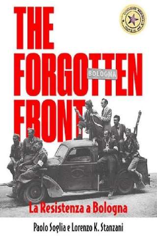 The Forgotten Front - La resistenza a Bologna [HD] (2020)