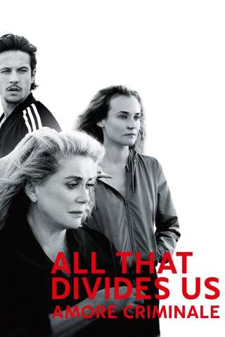 All That Divides Us - Amore criminale [HD] (2017)