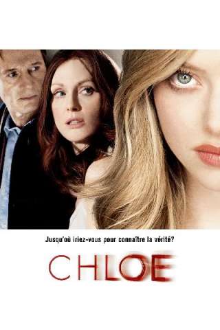 Chloe - Tra seduzione e inganno [HD] (2009)