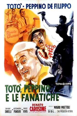 Totò, Peppino e le fanatiche [HD] (1958)