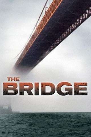 The Bridge - Il ponte dei suicidi [HD] (2006)