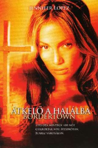 Bordertown [HD] (2007)