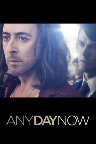 Any Day Now [HD] (2012)