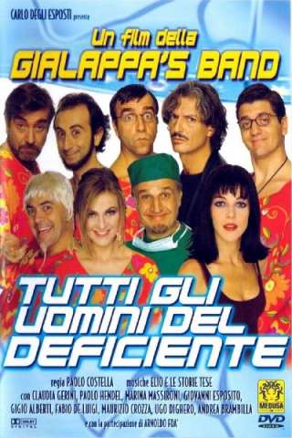 Tutti gli uomini del deficiente [HD] (1999)