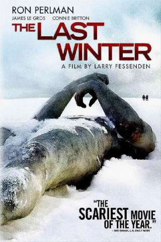 The Last Winter [HD] (2006)