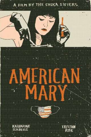 American Mary [HD] (2012)
