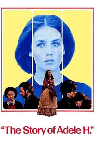 Adele H., una storia d'amore [HD] (1975)