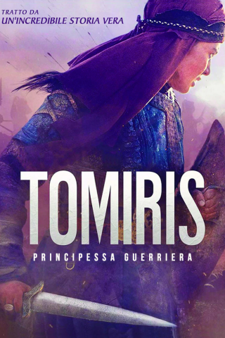 Tomiris - Principessa guerriera [HD] (2019)