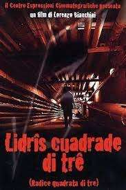 Lidrîs cuadrade di trê (Radice quadrata di tre) [HD] (2001)