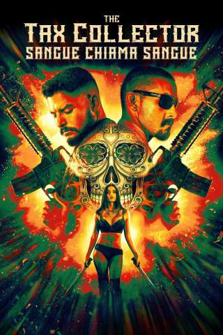 The Tax Collector: Sangue Chiama Sangue [HD] (2020)