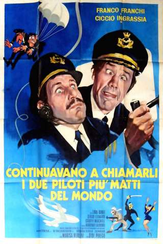 Continuavano a chiamarli i due piloti più matti del mondo [SD] (1975)